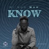 Mi Nuh Wah Know - Single