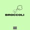 Broccoli - That Fellow lyrics