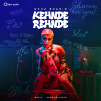 Neha Bhasin - Kehnde Rehnde - Single artwork