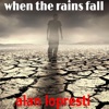 When the Rains Fall - Single