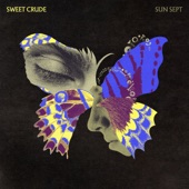 Sweet Crude - Sun Sept