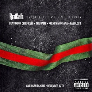 Gucci Everything (feat. French Montana, Fabolous, The Game & Chief Keef) - Single