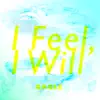 Stream & download I Feel, I Will (Instrumental) - Single