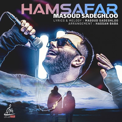 Hamsafar - Masoud Sadeghloo | Shazam