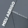 Meu Abrigo (Cover) - Single album lyrics, reviews, download