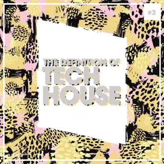 The Definition of Tech House, Vol. 3 by Various Artists album reviews, ratings, credits