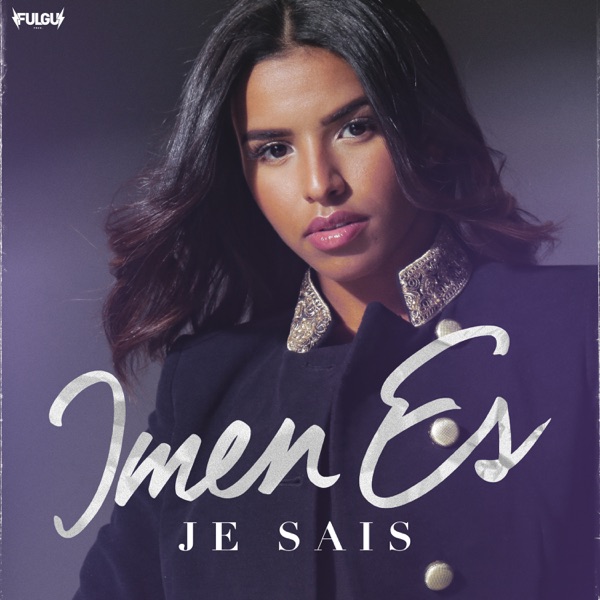 Je sais - Single - Imen Es