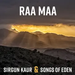 Raa Maa - EP by Songs Of Eden & Sirgun Kaur album reviews, ratings, credits