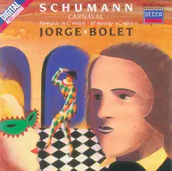 Schumann: Carnaval - Fantasie by Jorge Bolet album reviews, ratings, credits