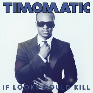 Timomatic - If Looks Could Kill - Line Dance Musik