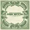 Too Much (feat. Ratchet Roach) - Single album lyrics, reviews, download