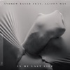 Andrew Bayer - In My Last Life (feat. Alison May)