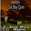 Who Dat Boy Quin album lyrics, reviews, download