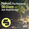 Stream & download Naked (The Remixes) [feat. Madi Rindge] - EP