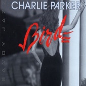 Charlie "Bird" Parker - Out Of Nowhere