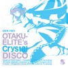 Otaku-Elite's Crystal Disco