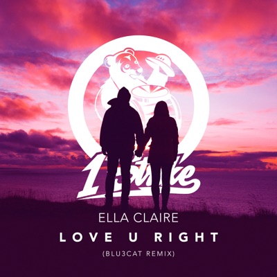 Текст песни Love U Right (Blu3cat Remix), тексты песен исполнителя Ella Cla...