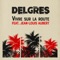 Vivre sur la route (feat. Jean-Louis Aubert) - Delgres lyrics