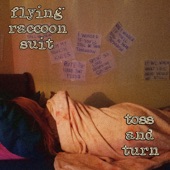 Flying Raccoon Suit - Toss and Turn