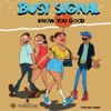 Know You Good - Single