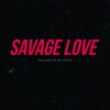 Savage Love (feat. Derrick Derulo) - Single, 2020