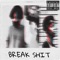 Break Shit (feat. Young OLT) - Baemax lyrics