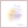Dawn album lyrics, reviews, download