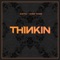 Thinkin' - Robin Tayger & Santeli lyrics