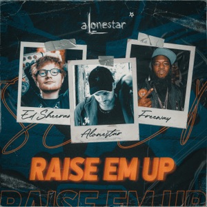 Alonestar - Raise Em Up (2021 Remix) (feat. Freeway & Ed Sheeran) - Line Dance Choreographer