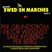 Great Swedish Marches, Vol. 1 - Mats Janhagen & Royal Swedish Army Conscript Band