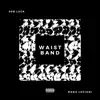 Waistband (feat. Mako Luciani) - Single album lyrics, reviews, download