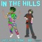 In the Hills - Sage Armstrong & BOT lyrics