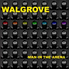 Man in the Arena - EP by Walgrove album reviews, ratings, credits