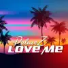 Stream & download Love Me (Extended Version)