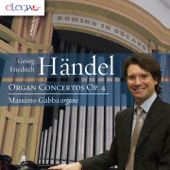 Georg Friedrich Händel: Organ Concertos Op. 4 - Massimo Gabba