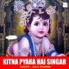 Anju Sharma - Kitna Pyara Hai Singar