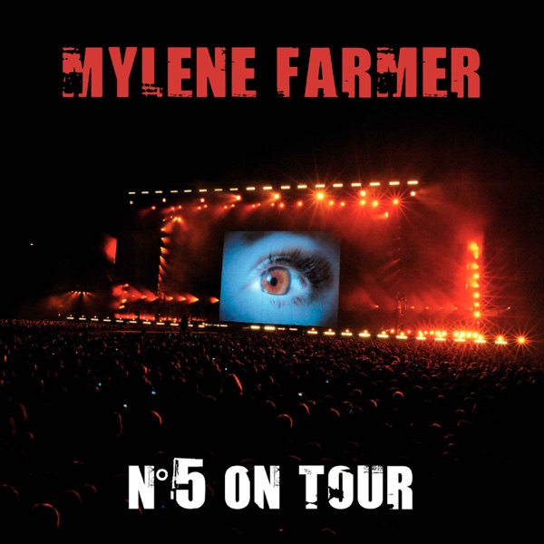 N°5 On Tour (Live) - Mylène Farmer