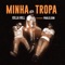 Minha Tropa (feat. Paulelson) - Killa Hill lyrics