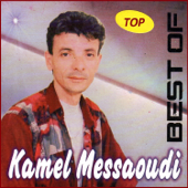 Best of - Kamel Messaoudi
