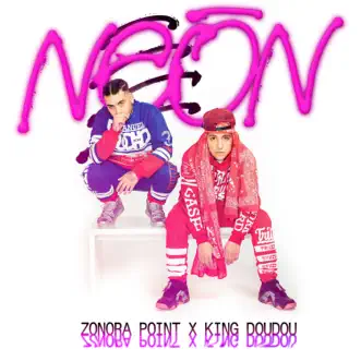 Neon by Zonora Point & King Doudou album reviews, ratings, credits