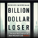 Reeves Wiedeman - Billion Dollar Loser