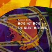 Move Not Move - The Silent Melodies (15th Anniversary Reissue) artwork