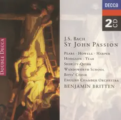 Bach: Johannes-Passion by Benjamin Britten, English Chamber Orchestra, Sir Peter Pears & Wandsworth School Boys Choir album reviews, ratings, credits
