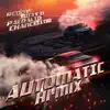 Automatic (Hi-Mix) - Single album lyrics, reviews, download