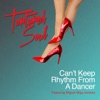 Can't Keep Rhythm From a Dancer - EP