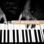 Kibrom Birhane - Tinish, Tinish