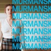 Lisa Skoglund - Murmansk