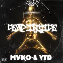 DeadInside - Single by Mvko & YTD album reviews, ratings, credits