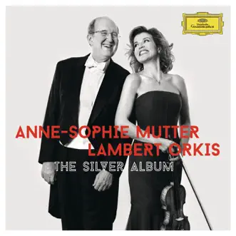 The Silver Album by Anne-Sophie Mutter album reviews, ratings, credits