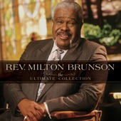 Rev. Milton Brunson - If I Be Lifted